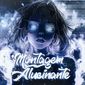 MONTAGEM ALUCINANTE - SLOWED