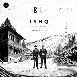 Ishq - "From Lost Found"
