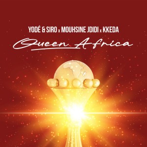 Queen Africa by Yodé & Siro & Mouhsine Jdidi & Kkeda