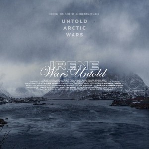 Wars Untold (From "Untold Arctic Wars")