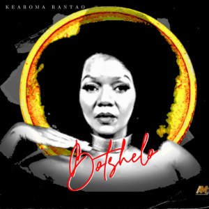 Botshelo by Kearoma Rantao