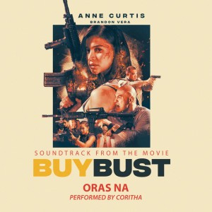 Oras Na (Soundtrack from the movie "Buy Bust")