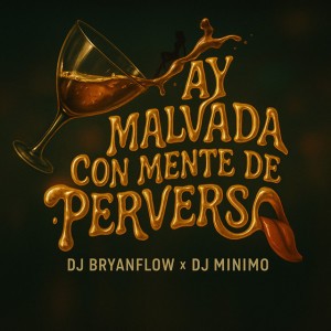 Ay Malvada Con Mente de Perversa