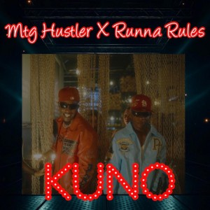 KUNO by MTG Hustler & Runna Rulez