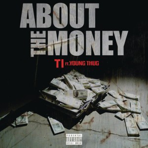 About the Money by T.I. & Young Thug