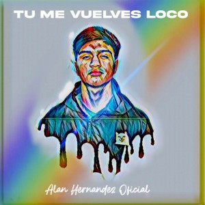 Tú Me Vuelves Loco