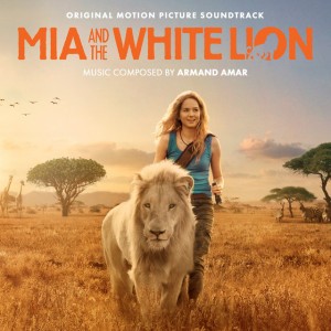 Discovering The Wild Life (From "Mia And The White Lion")