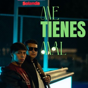 Me Tienes Mal (Acústico)