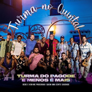 Bebe e Vem Me Procurar / Quem Ama Sente Saudade (Ao Vivo) (feat. Grupo Menos é Mais)
