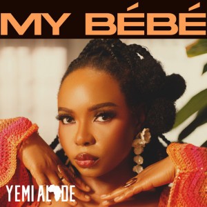 My Bébé by Yemi Alade