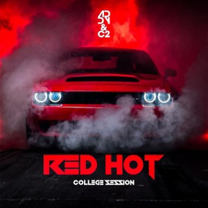 RED HOT (College Session)