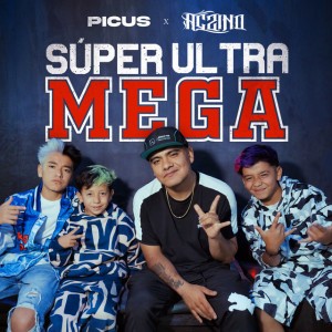 SÚPER ULTRA MEGA - REMIX