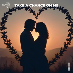 Take A Chance On Me