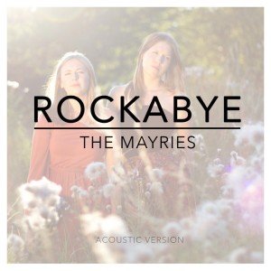 Rockabye - Acoustic Version