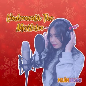 Underneath The Mistletoe