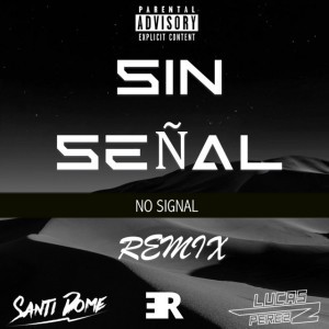 Sin Señal (House) - Remix