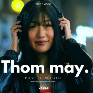 Thom May (feat. Pugu & Cutie)