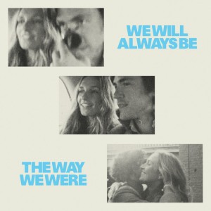 We Will Always Be The Way We Were (Radio Mix) by Jack Savoretti