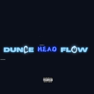 Dunce Head Flow