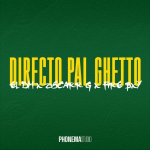 Directo Pal Ghetto