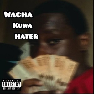 BALLING WACHA KUWA HATER