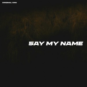 Say My Name