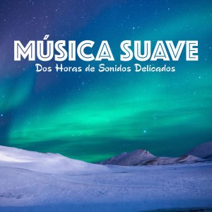 Música Relajante para Bebes