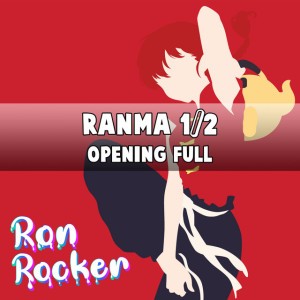 Ranma 1/2 Opening Full