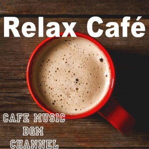 カフェBGM by Cafe Music BGM channel