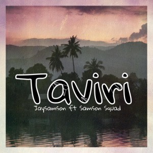 Taviri (feat. Samson Squad)