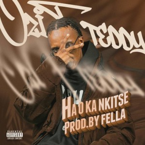 HA O KA NKITSE by Ozi F Teddy