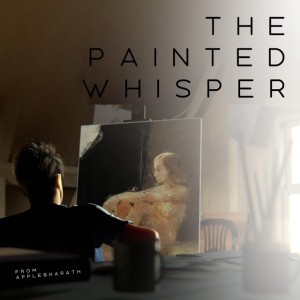 The Painted Whisper - Extended