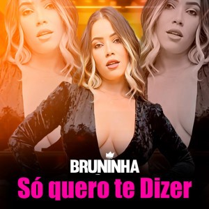 Só Quero Te Dizer
