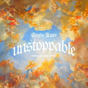 Unstoppable (Do It Again) by Angie Rose