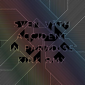 Accident in Paradise (KiNK Remix)