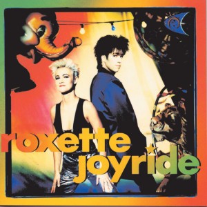 Joyride by Roxette