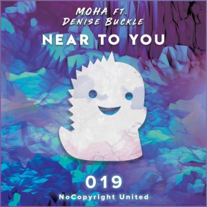 Near to You ft. Denise Buckle