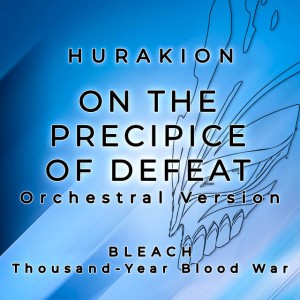 On the Precipice of Defeat - Orchestral Version