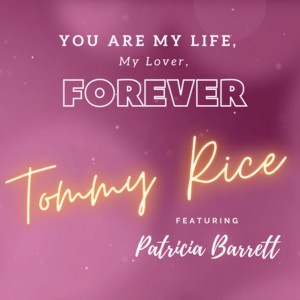 You Are My Life, My Lover, Forever