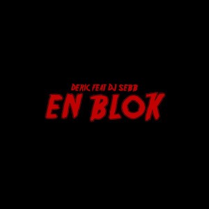 En blok (feat. Dj Sebb)