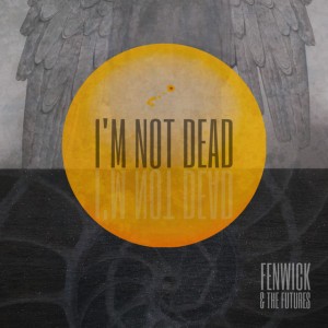 I'm Not Dead