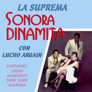 Mi cucu by La Sonora Dinamita & Lucho Argain & La India Meliyará
