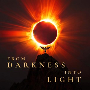 From Darkness Into Light