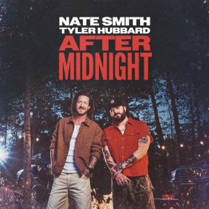 After Midnight - feat. Tyler Hubbard by Nate Smith & Tyler Hubbard