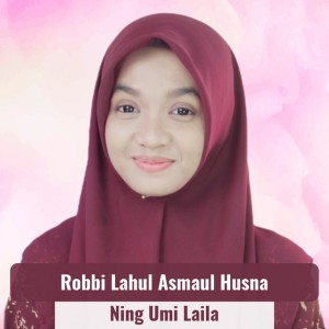 Robbi Lahul Asmaul Husna
