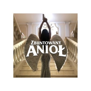 Zbuntowany anioł - Radio Edit