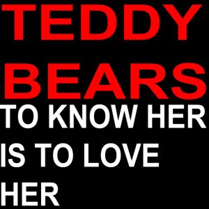 To Know Her Is to Love Her