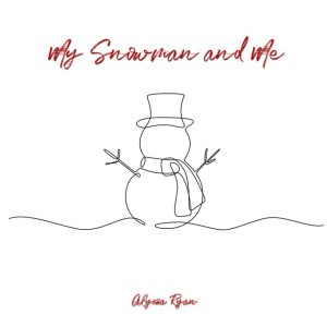 My Snowman and Me