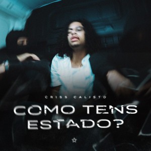 Como Tens Estado