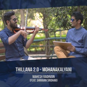 Thillana 2.0 - Mohanakalyani